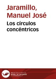 Los círculos concéntricos | Biblioteca Virtual Miguel de Cervantes
