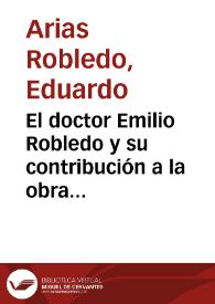 El doctor Emilio Robledo y su contribución a la obra de J.J. Parsons | Biblioteca Virtual Miguel de Cervantes
