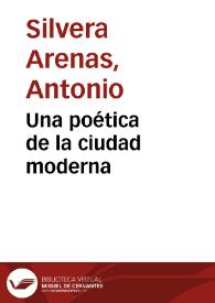 Una poética de la ciudad moderna | Biblioteca Virtual Miguel de Cervantes