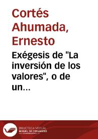 Exégesis de "La inversión de los valores", o de un lugar común | Biblioteca Virtual Miguel de Cervantes