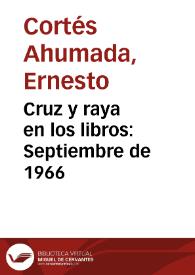 Cruz y raya en los libros: Septiembre de 1966 | Biblioteca Virtual Miguel de Cervantes