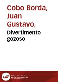 Divertimento gozoso | Biblioteca Virtual Miguel de Cervantes
