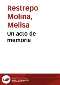 Un acto de memoria | Biblioteca Virtual Miguel de Cervantes
