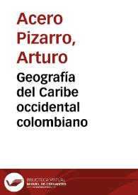 Geografía del Caribe occidental colombiano | Biblioteca Virtual Miguel de Cervantes