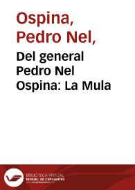 Del general Pedro Nel Ospina: La Mula | Biblioteca Virtual Miguel de Cervantes
