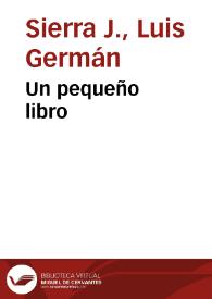 Un pequeño libro | Biblioteca Virtual Miguel de Cervantes