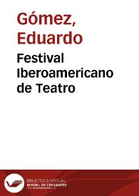 Festival Iberoamericano de Teatro | Biblioteca Virtual Miguel de Cervantes