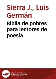 Biblia de pobres para lectores de poesía | Biblioteca Virtual Miguel de Cervantes