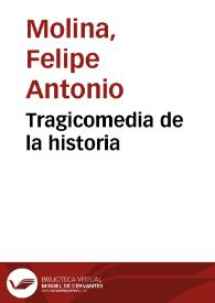 Tragicomedia de la historia | Biblioteca Virtual Miguel de Cervantes
