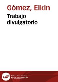 Trabajo divulgatorio | Biblioteca Virtual Miguel de Cervantes