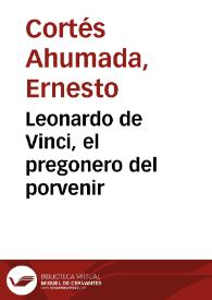Leonardo de Vinci, el pregonero del porvenir | Biblioteca Virtual Miguel de Cervantes