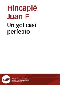 Un gol casi perfecto | Biblioteca Virtual Miguel de Cervantes