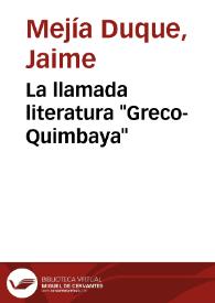 La llamada literatura "Greco-Quimbaya" | Biblioteca Virtual Miguel de Cervantes