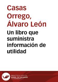 Un libro que suministra información de utilidad | Biblioteca Virtual Miguel de Cervantes