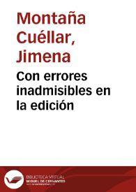 Con errores inadmisibles en la edición | Biblioteca Virtual Miguel de Cervantes