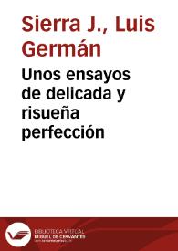 Unos ensayos de delicada y risueña perfección | Biblioteca Virtual Miguel de Cervantes