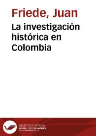 La investigación histórica en Colombia | Biblioteca Virtual Miguel de Cervantes
