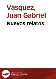 Nuevos relatos | Biblioteca Virtual Miguel de Cervantes