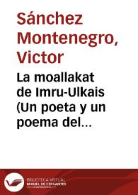 La moallakat de Imru-Ulkais (Un poeta y un poema del siglo VI) | Biblioteca Virtual Miguel de Cervantes