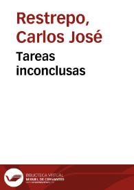 Tareas inconclusas | Biblioteca Virtual Miguel de Cervantes