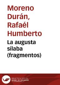 La augusta sílaba (fragmentos) | Biblioteca Virtual Miguel de Cervantes