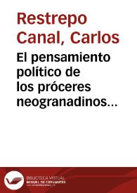 El pensamiento político de los próceres neogranadinos de 1810 a 1821 | Biblioteca Virtual Miguel de Cervantes