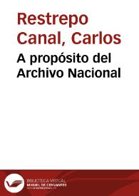 A propósito del Archivo Nacional | Biblioteca Virtual Miguel de Cervantes