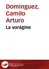 La vorágine | Biblioteca Virtual Miguel de Cervantes