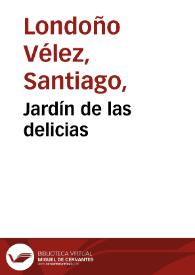 Jardín de las delicias | Biblioteca Virtual Miguel de Cervantes