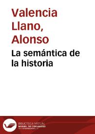 La semántica de la historia | Biblioteca Virtual Miguel de Cervantes
