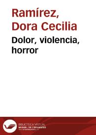 Dolor, violencia, horror | Biblioteca Virtual Miguel de Cervantes