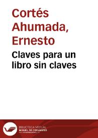 Claves para un libro sin claves | Biblioteca Virtual Miguel de Cervantes