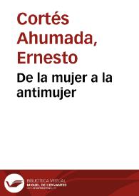 De la mujer a la antimujer | Biblioteca Virtual Miguel de Cervantes