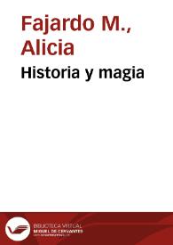 Historia y magia | Biblioteca Virtual Miguel de Cervantes
