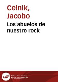 Los abuelos de nuestro rock | Biblioteca Virtual Miguel de Cervantes