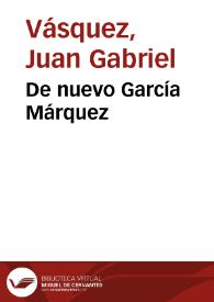 De nuevo García Márquez | Biblioteca Virtual Miguel de Cervantes