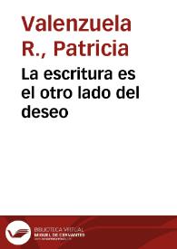 La escritura es el otro lado del deseo | Biblioteca Virtual Miguel de Cervantes