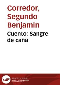 Cuento: Sangre de caña | Biblioteca Virtual Miguel de Cervantes