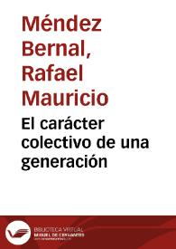 El carácter colectivo de una generación | Biblioteca Virtual Miguel de Cervantes