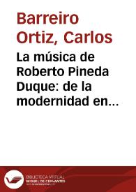 La música de Roberto Pineda Duque: de la modernidad en la polifonía | Biblioteca Virtual Miguel de Cervantes