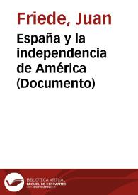 España y la independencia de América (Documento) | Biblioteca Virtual Miguel de Cervantes