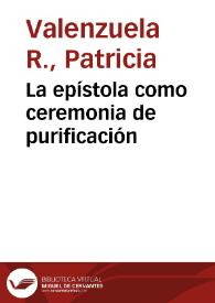 La epístola como ceremonia de purificación | Biblioteca Virtual Miguel de Cervantes
