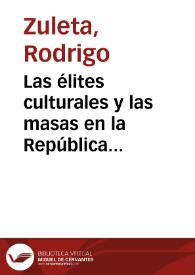Las élites culturales y las masas en la República Liberal | Biblioteca Virtual Miguel de Cervantes