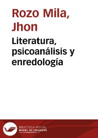 Literatura, psicoanálisis y enredología | Biblioteca Virtual Miguel de Cervantes