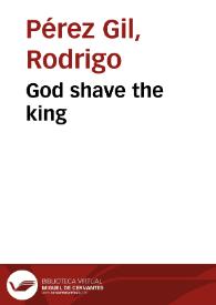 God shave the king | Biblioteca Virtual Miguel de Cervantes