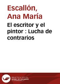 El escritor y el pintor : Lucha de contrarios | Biblioteca Virtual Miguel de Cervantes