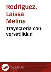 Trayectoria con versatilidad | Biblioteca Virtual Miguel de Cervantes