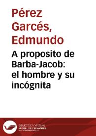 A proposito de Barba-Jacob: el hombre y su incógnita | Biblioteca Virtual Miguel de Cervantes