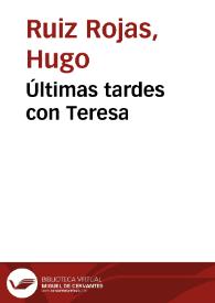 Últimas tardes con Teresa | Biblioteca Virtual Miguel de Cervantes
