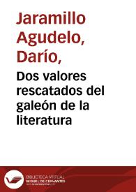 Dos valores rescatados del galeón de la literatura | Biblioteca Virtual Miguel de Cervantes